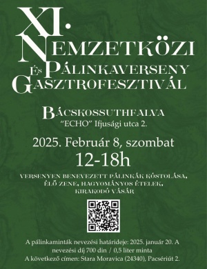 Pálinkaverseny 2025 Bácskossuthfalva (Szerbia).  Nemzetközi pálinka és Gasztrofesztivál