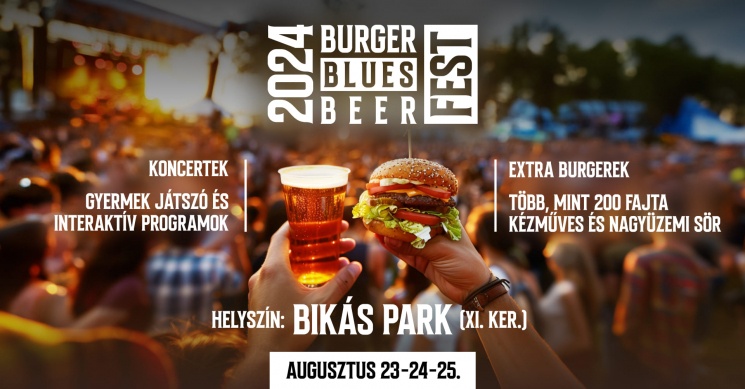 Burger, Blues, BeerFest 2024 Budapest