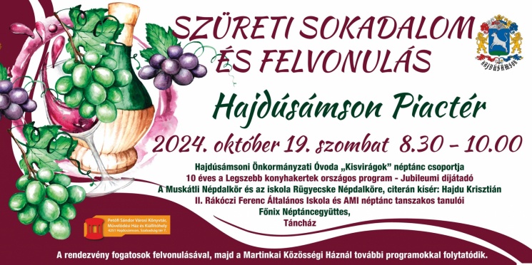 Szüreti Mulatság Hajdúsámson 2024. Szüreti sokadalom és felvonulás