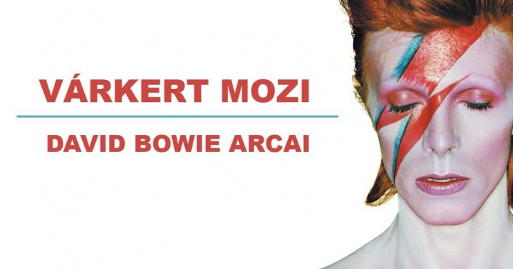 David Bowie arcai - VÁRkert Mozi