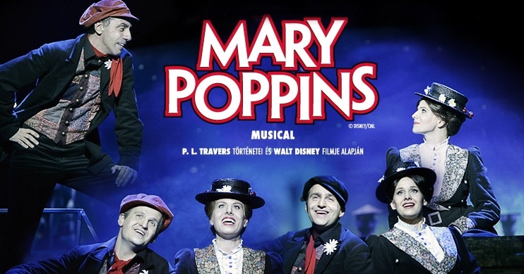 Mary Poppins előadások a budapesti Madách Színházban 2022. Online jegyvásárlás