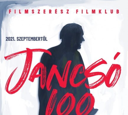 Jancsó 100 - Ünnepi retrospektív fordított időrendben, vendégekkel a Filmszerész filmklubban