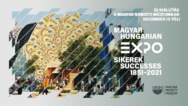 Magyar EXPO Sikerek kiállítás Budapesten a Magyar Nemzeti Múzeumban