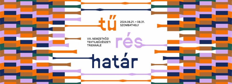 Nemzetközi Textilművészeti Triennálé 2024 Szombathely