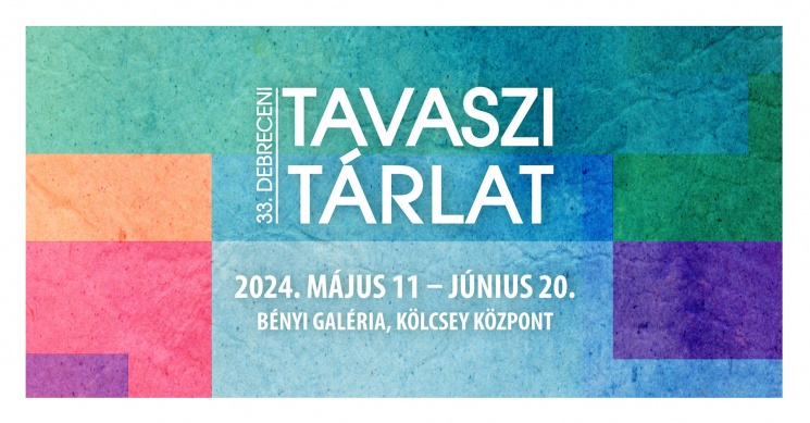 Tavaszi Tárlat Debrecen 2023