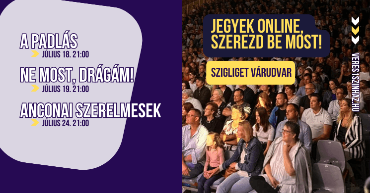 Szigligeti nyári színház előadás A Veres 1 Színház vendégjátékai a Balatonnál
