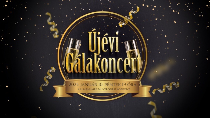 Siófoki újévi koncert 2025. Újévi Gálakoncert a Kálmán Imre Művelődési Központban