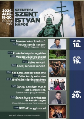 2024. augusztus 20. Szentes. Szent István-napok