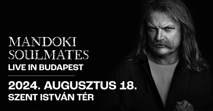 Mandoki Soulmates koncert 2024 Budapest