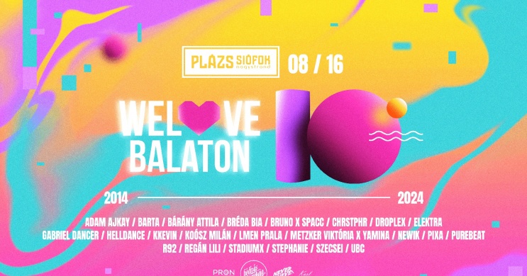 We Love Balaton 2024 Plázs Siófok