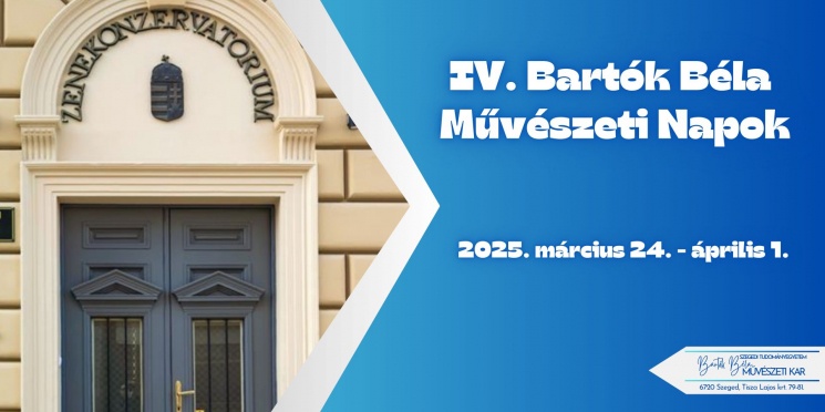 Bartók Béla Művészeti Napok 2025 Szeged