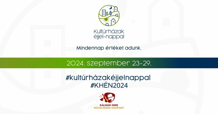 Kultúrházak éjjel-nappal Siófok 2024