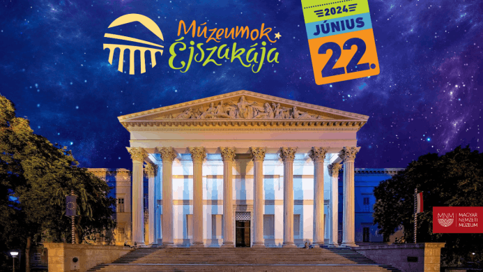 Múzeumok Éjszakája Budapest Magyar Nemzeti Múzeum 2024
