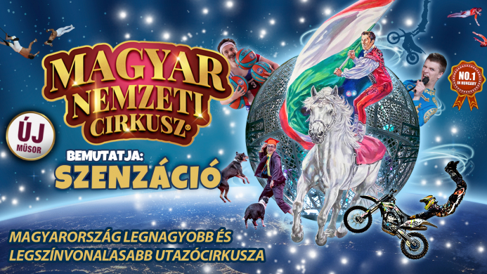 Magyar Nemzeti Cirkusz előadások 2024