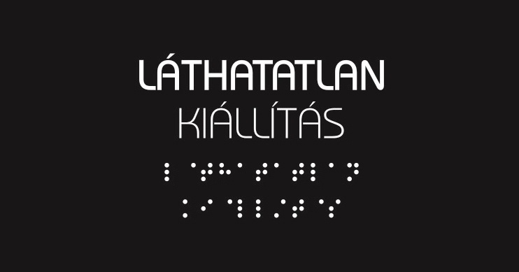 Láthatatlan kiállítás Budapest. Interaktív utazás egy láthatatlan világban.