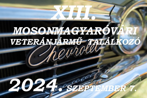 Veteránjármű találkozó Mosonmagyaróvár 2024