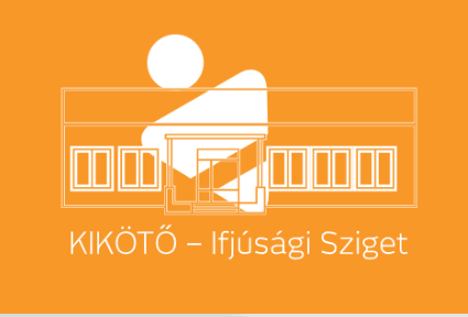 Kikötő Ifjúsági Központ programok 2025 Budapest