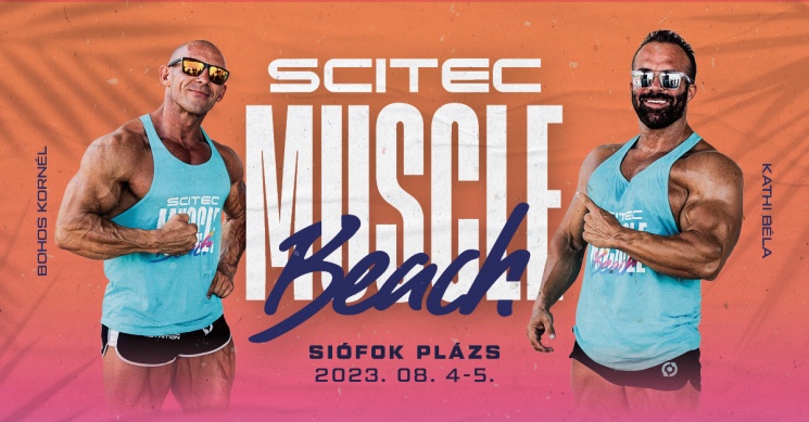 Scitec Muscle Beach 2022 Siófok
