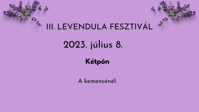 Levendula Fesztivál 2023 Kétpó