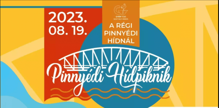 Pinnyédi Hídpiknik 2023 Győr