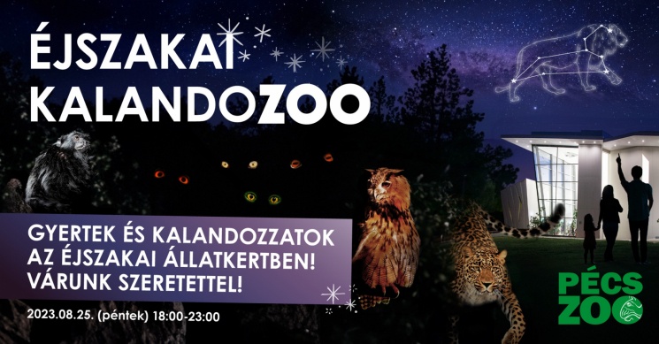 Állatkertek Éjszakája Pécs 2023