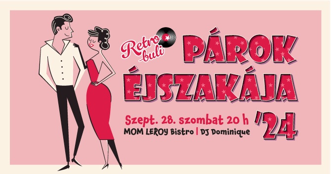 Párok Éjszakája 2024. Retro Buli