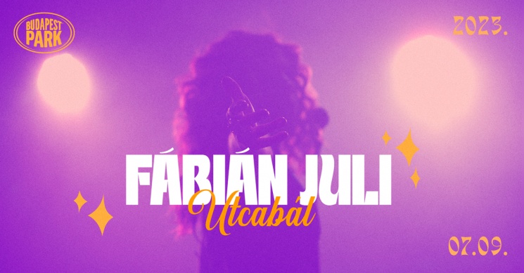 Fábián Juli Utcabál Budapest Park