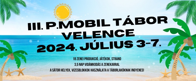 P Mobil Tábor és találkozó 2023 Velence