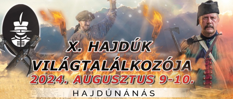 Hajdúk Világtalálkozója 2024 Hajdúnánás