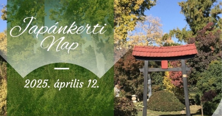 Japánkerti Nap 2025 Budapest. Nyílt nap a Zuglói Japánkertben