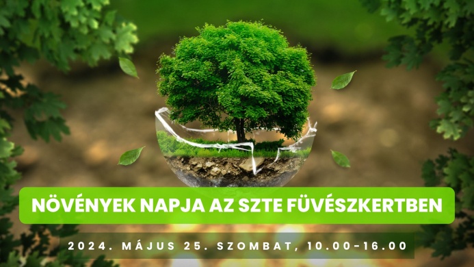 Növények Napja 2024. Családi Nap a Szegedi Tudományegyetem Füvészkertjében