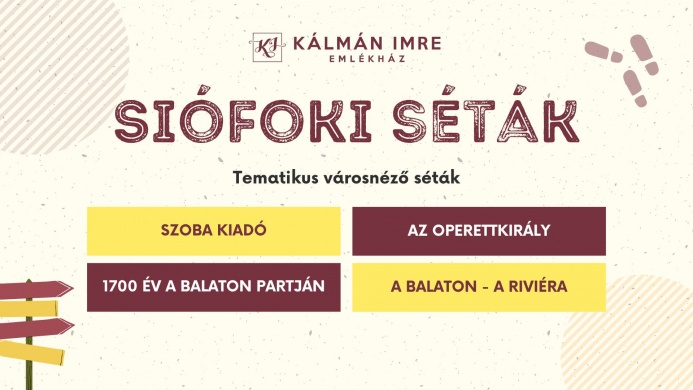 Siófoki séták 2024. Tematikus városnéző séták Siófokon
