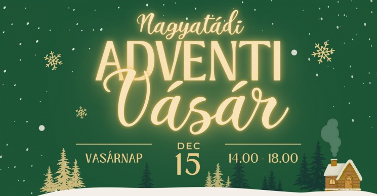 Nagyatád Advent 2024. Adventi Vásár