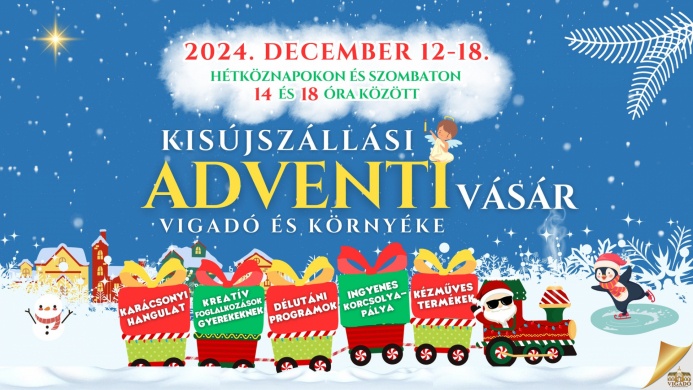 Advent Kisújszállás 2024. Adventi Vásár programokkal