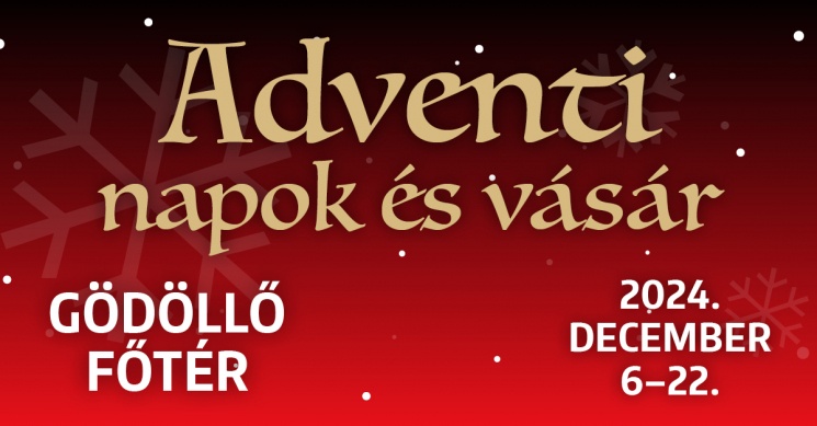 Gödöllői Adventi Napok és Vásár 2024