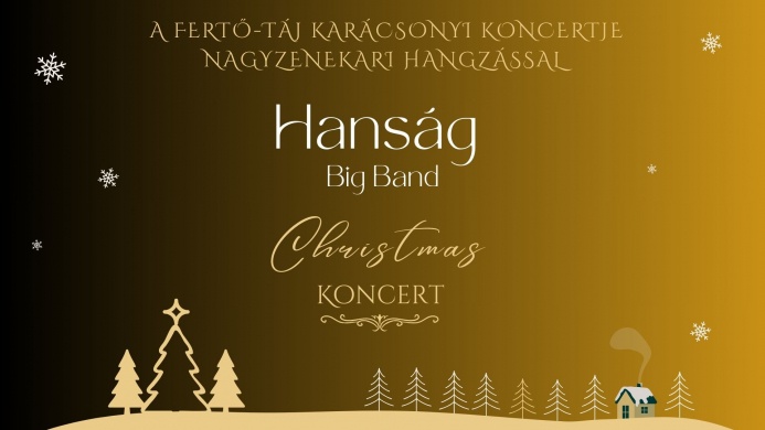 Advent Fertőd 2024. Hanság Big Band karácsonyi koncertje
