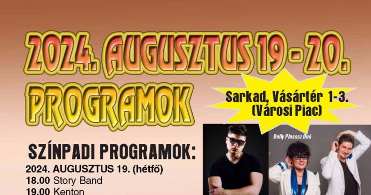 2024. augusztus 20. Sarkad. Ünnepi programok