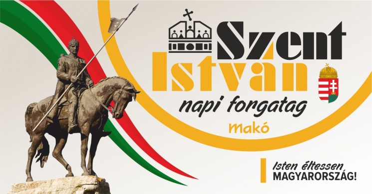 Szent István-napi Forgatag Makó 2024