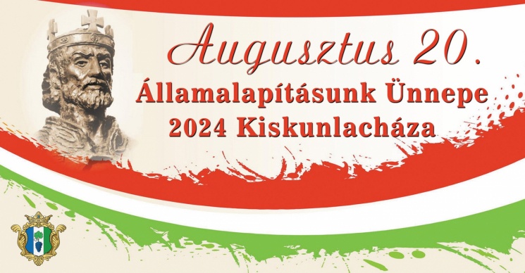 2024. augusztus 20. Kiskunlacháza