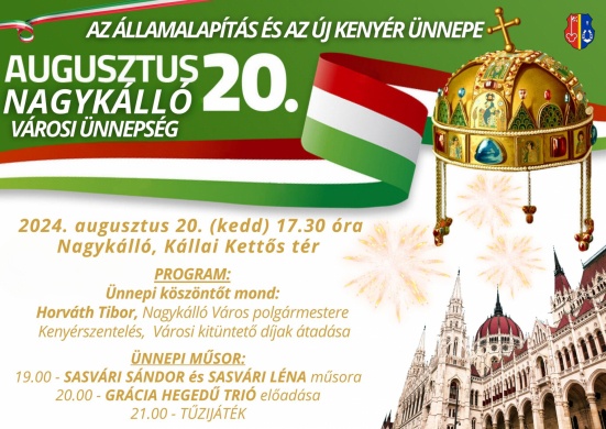 2024. Augusztus 20. Nagykálló. Államalapítás és az Új kenyér ünnepe