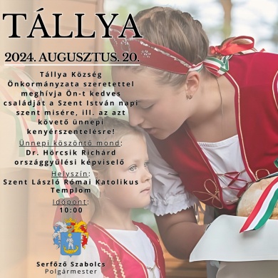 2024. Augusztus 20. Tállya. Szent István Nap