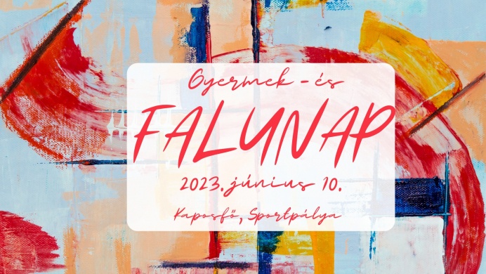 Falunap és Gyermeknap Kaposfő 2023