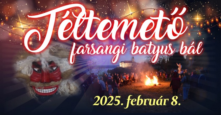 Tihanyi Téltemetés 2025. Téltemető farsangi batyus bál
