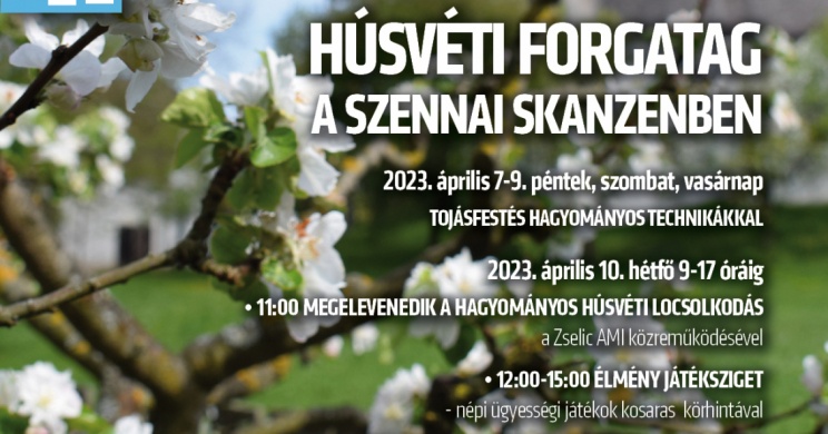 Húsvéti Forgatag a Szennai Skanzenben 2023