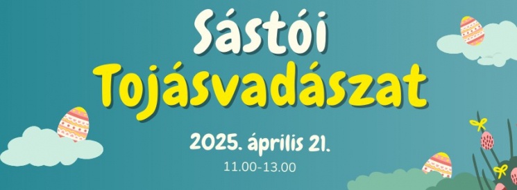 Tojásvadászat Gyöngyös 2025. Húsvéti tojásvadászat Sástón