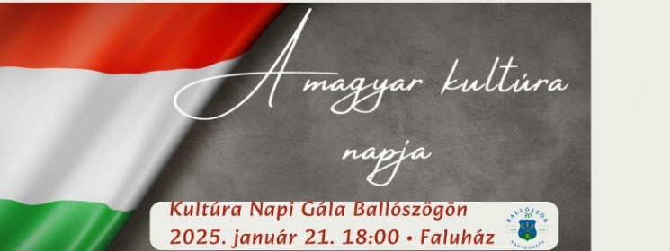 Magyar Kultúra Napja Ballószög 2025