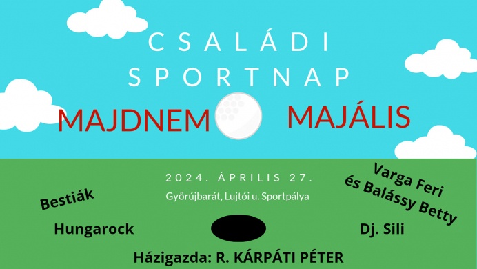 Majális Győrújbarát 2023. Családi SportMajális