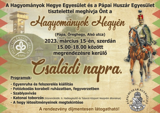 Március 15 program Pápa 2023, Családi nap a Hagyományok Hegyén