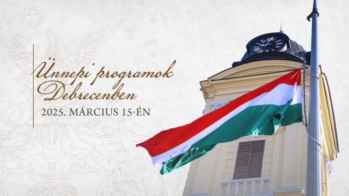 2025. március 15. Debrecen. Ünnepi programok a forradalom 177. évfordulóján