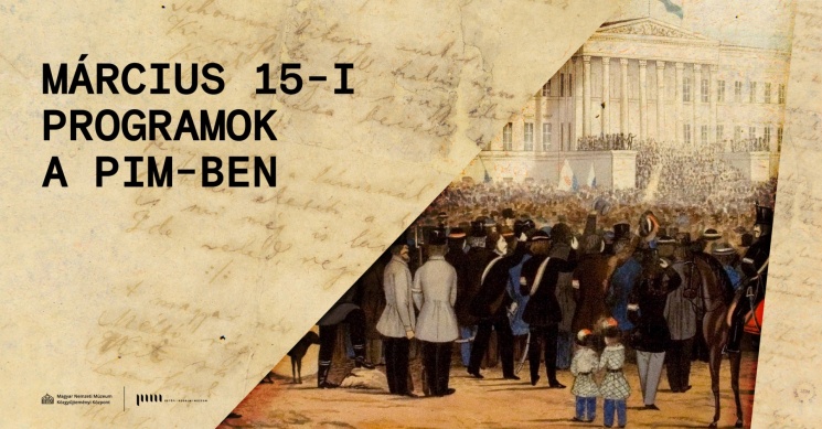 2025. március 15. Petőfi Irodalmi Múzeum. Ünnepi programsorozat a PIM-ben